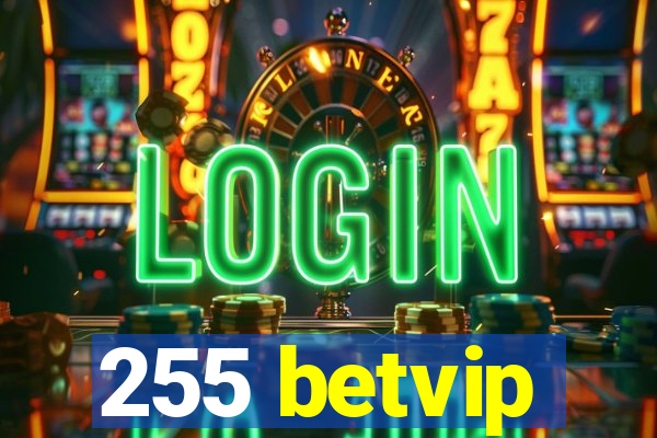 255 betvip